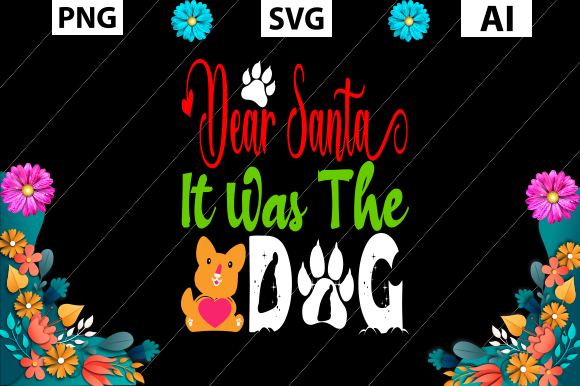 Dear Santa It Was the Dog