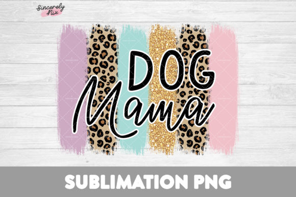 Dog Mama Sublimation, Pet Owner