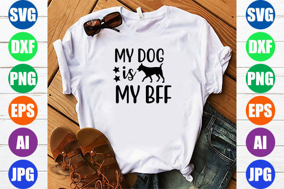 My Dog is My Bff