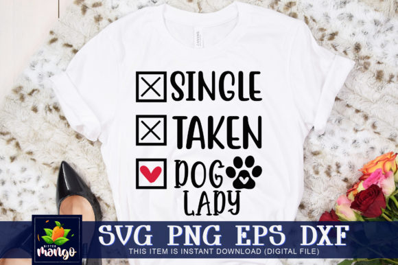 Single Taken Dog Lady